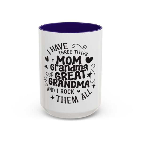 RML Colorful Grandma Mugs | I Have Three Titles | Perfect Gift for Mothers Day, Birthdays, or Just Because | Fun Drinkware - Image 49