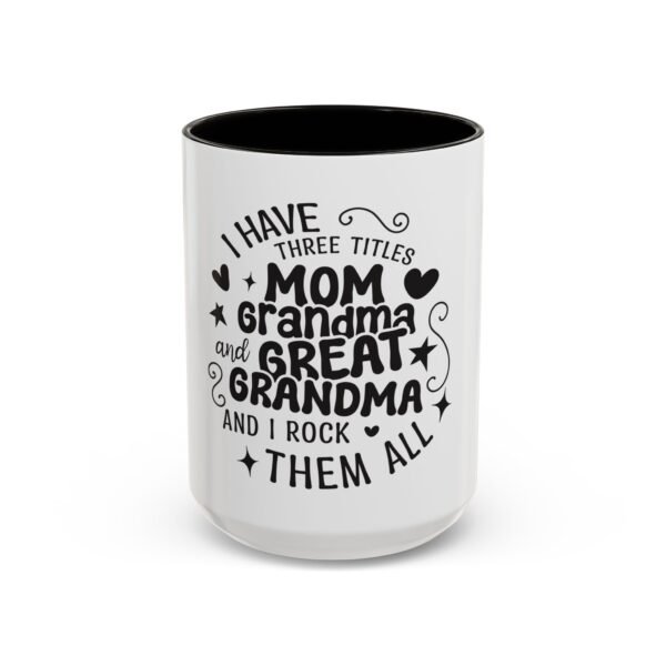 RML Colorful Grandma Mugs | I Have Three Titles | Perfect Gift for Mothers Day, Birthdays, or Just Because | Fun Drinkware - Image 45