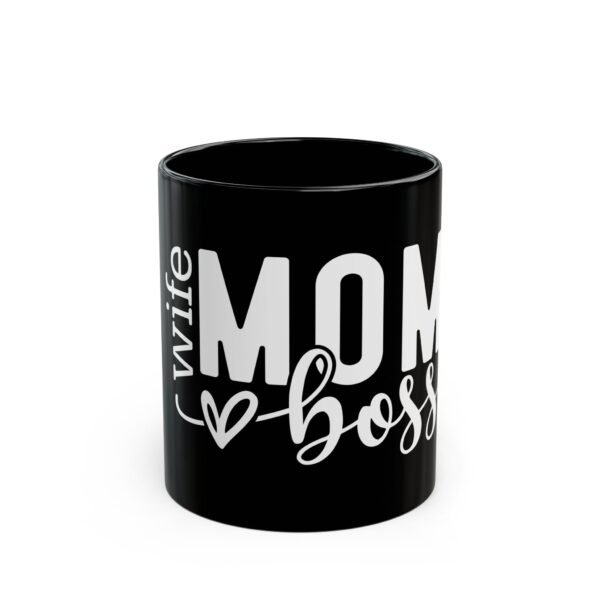 Boss Mom Black Mug - Cute Gift for Moms, Coffee Lovers, Mother's Day, Wifey, Inspirational Design, 11oz & 15oz Sizes
