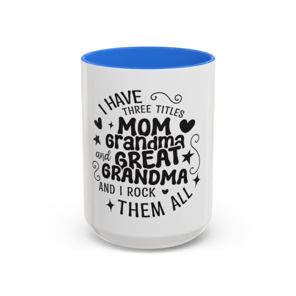 RML Colorful Grandma Mugs | I Have Three Titles | Perfect Gift for Mothers Day, Birthdays, or Just Because | Fun Drinkware - Image 53