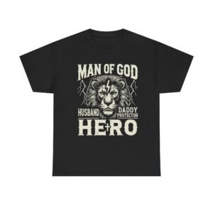 Heroic Faith Unisex Heavy Cotton Tee – Man of God, Husband, Daddy, Protector, Gift for Dads, Father’s Day, Christian Apparel