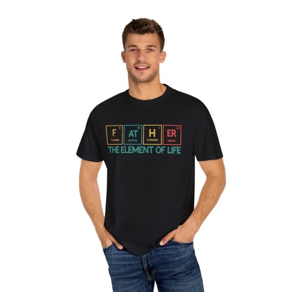 Father Element of Life T-Shirt, Unisex Gift, Dad's Day Out Tee, Science Dad Shirt, Father's Day Present, Casual Everyday Wear - Image 12