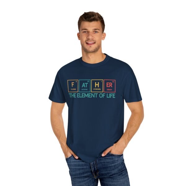 Father Element of Life T-Shirt, Unisex Gift, Dad's Day Out Tee, Science Dad Shirt, Father's Day Present, Casual Everyday Wear - Image 4