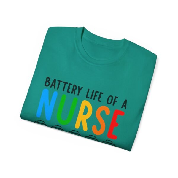 Battery Life of a Nurse Tee, Funny Nurse Gift, Healthcare Worker Shirt, Nursing Humor Apparel, Nurse Appreciation Day Tee - Image 4