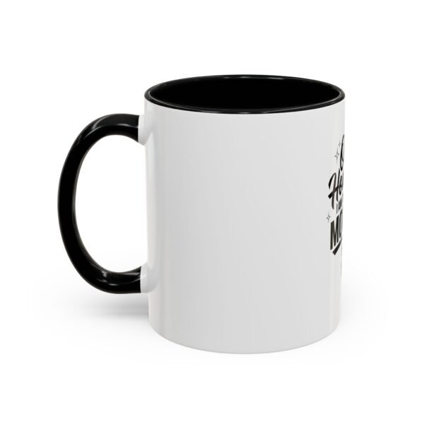 Oh Honey, I Am That Mom Accent Coffee Mug – Cute Gift for Moms, Funny Coffee Mug, Mother's Day Gift, Unique Cup, Stylish Drinkware - Image 7