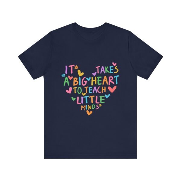 Heartfelt Teacher Tee - It Takes a Big Heart to Teach Little Minds | Inspirational Gift for Educators, Teacher Appreciation, Back to [...] - Image 14