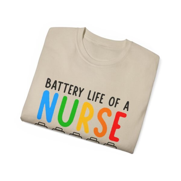 Battery Life of a Nurse Tee, Funny Nurse Gift, Healthcare Worker Shirt, Nursing Humor Apparel, Nurse Appreciation Day Tee - Image 12