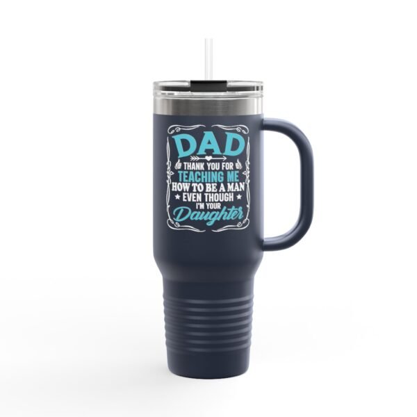 Insulated Travel Mug, 40oz | Personalized Gift for Dad | Humor & Motivation | Perfect for Road Trips, Work, or Gifting | BPA-Free Drinkware - Image 14