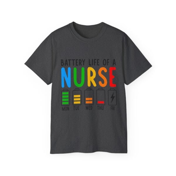Battery Life of a Nurse Tee, Funny Nurse Gift, Healthcare Worker Shirt, Nursing Humor Apparel, Nurse Appreciation Day Tee - Image 30