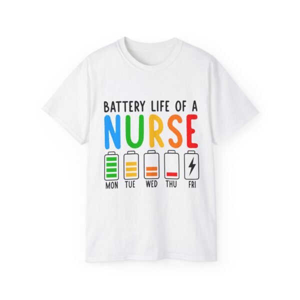 Battery Life of a Nurse Tee, Funny Nurse Gift, Healthcare Worker Shirt, Nursing Humor Apparel, Nurse Appreciation Day Tee - Image 5