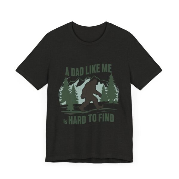 Funny Bigfoot Dad T-Shirt, Perfect for Father's Day Gifts, Outdoor Enthusiasts, Casual Wear, Family Gatherings, Adventure Lovers - Image 16