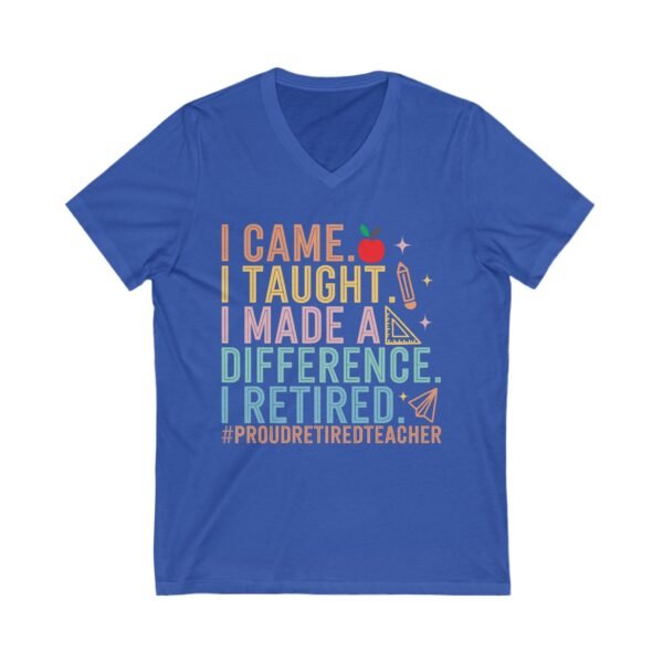 Proud Retired Teacher Tee, Unisex V-Neck, Teacher Appreciation Gift, Retirement Gift, Classroom Humor Shirt, Educational Theme Apparel - Image 5