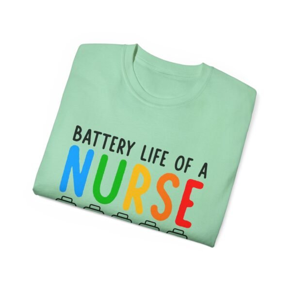 Battery Life of a Nurse Tee, Funny Nurse Gift, Healthcare Worker Shirt, Nursing Humor Apparel, Nurse Appreciation Day Tee - Image 29