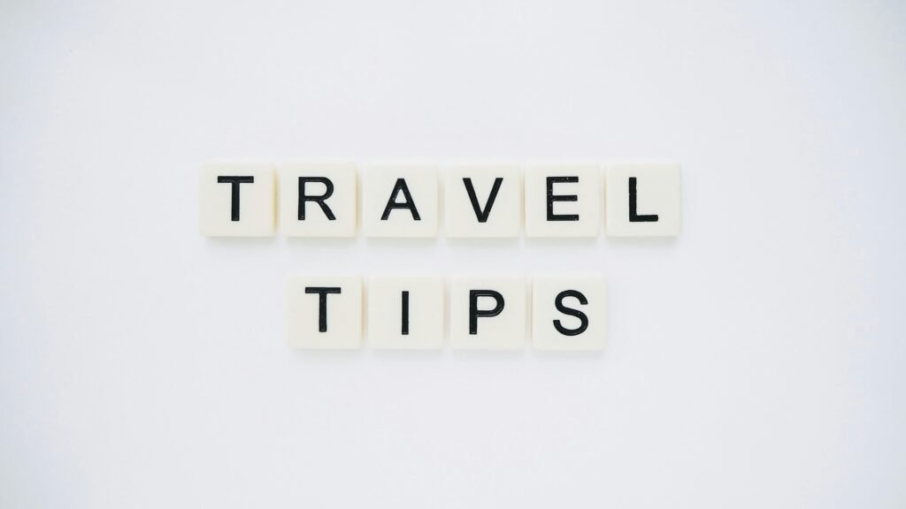 Top Travel Tips to Make Your Next Trip Smooth and Easy
