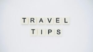 Top Travel Tips to Make Your Next Trip Smooth and Easy